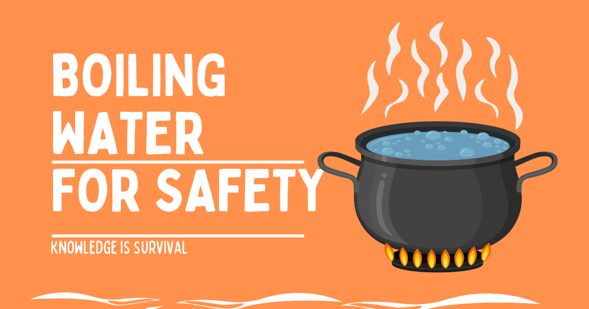 Boiling Water for safety